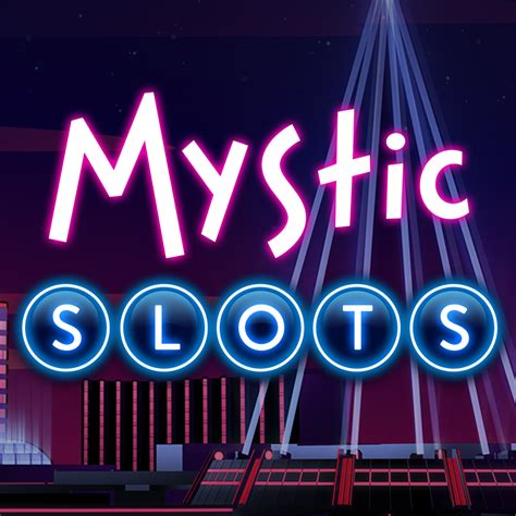 Mystic Slots App.
